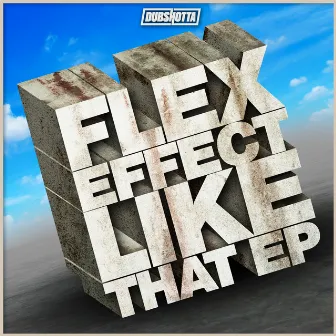 Like That EP by Flex Effect