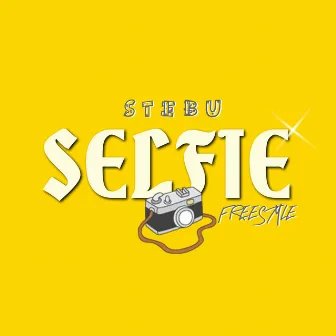 Selfie (Freestyle) by S T E B U