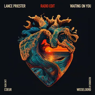 Waiting On You (Radio Edit) by Lance Priester