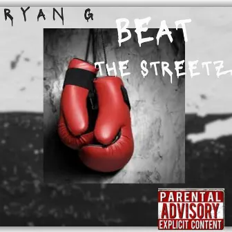 Beat the Streets by Ryan G