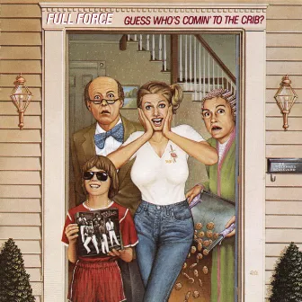 Guess Who's Coming To The Crib? by Full Force