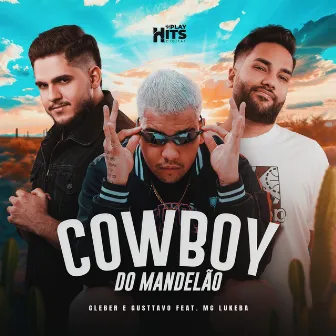 Cowboy Do Mandelão by Mc Lukeba