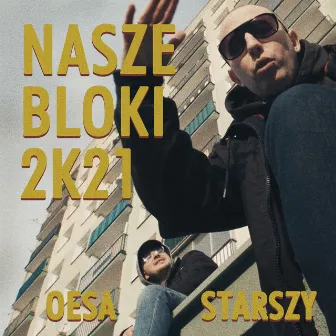 Nasze Bloki 2k21 by Starszy