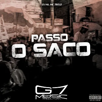 Passo o Saco by DJ H6