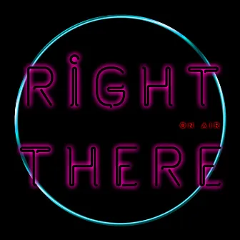 Right There by Unknown Artist