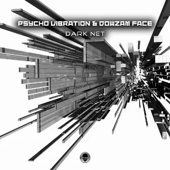 Dark Net by Psycho Vibration