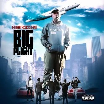 BIG FLIGHT by Flight Risk Clevo