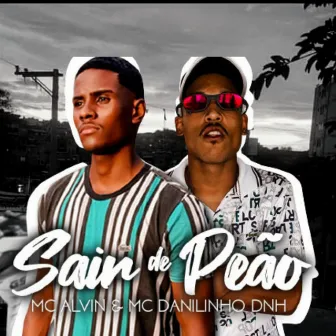 Sair de Peão by MC Danilinho DNH