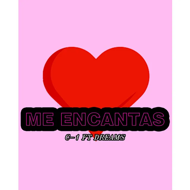 Me Encantas