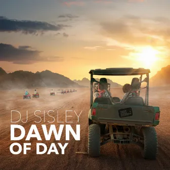 Dawn of Day by Dj Sisley