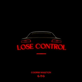 Lose Control by Cooper Maszton