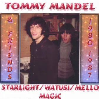 Starlight/Watusi/MelloMagic by Tommy Mandel