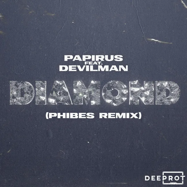 Diamond - Phibes Remix