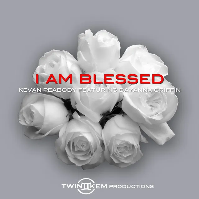 I Am Blessed (feat. Dayanna Griffin)