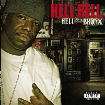 Hell Up In The Bronx by Hell Rell