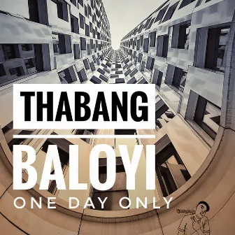 One Day Only by Thabang Baloyi