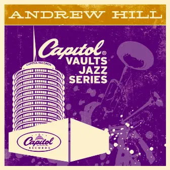 The Capitol Vaults Jazz Series by Andrew Hill