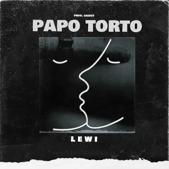 Papo Torto by Lewi