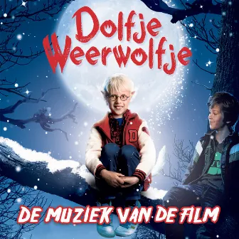 Dolfje Weerwolfje (De muziek van de film) by Fons Merkies