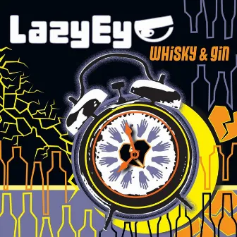 Whisky & Gin by Lazy Eye