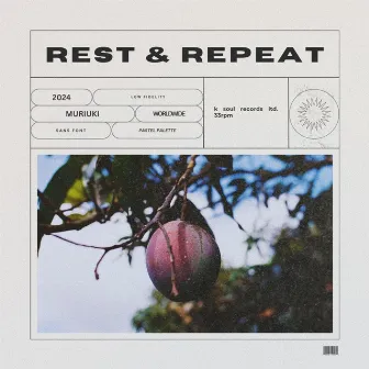 rest & repeat by MURIUKI