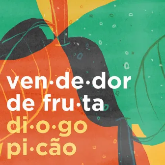 Vendedor de Fruta by Diogo Picão