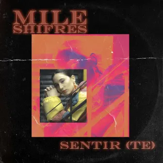 Sentir (Te) by Mile Shifres