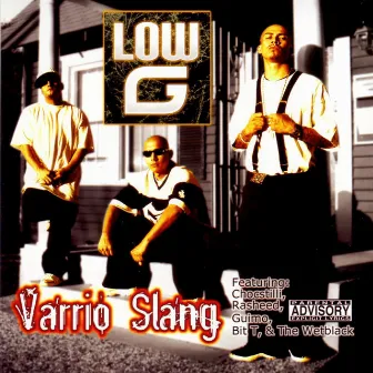 Varrio Slang by Low G