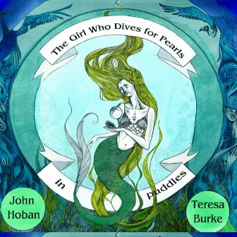 The Girl Who Dives for Pearls in Puddles by John Hoban