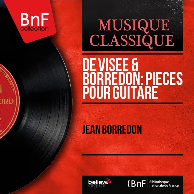 De Visée & Borredon: Pièces pour guitare (Mono Version)