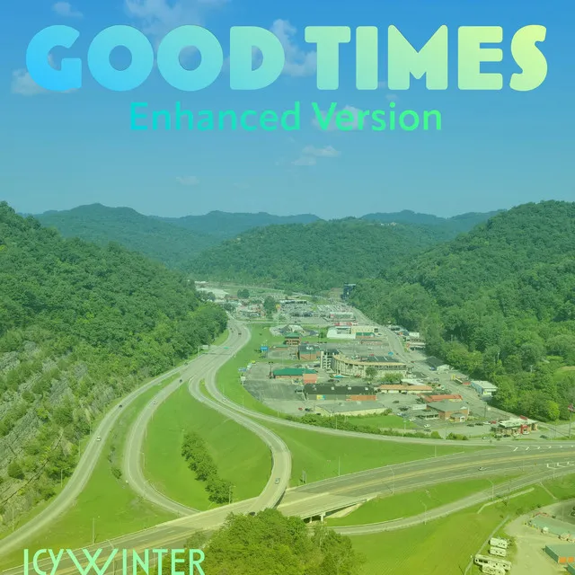 Good Times - Enhanced Version