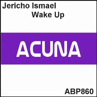 Wake Up by Jericho Ismael