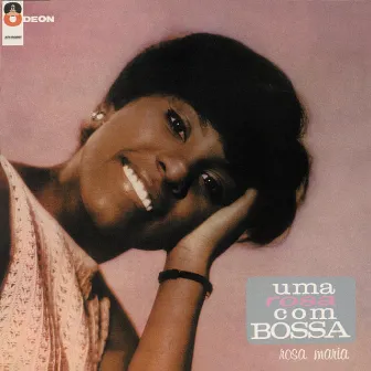 Uma Rosa Com Bossa by Rosa Maria