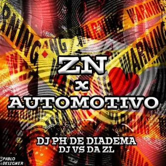 ZN X AUTOMOTIVO by Dj Vs da Zl