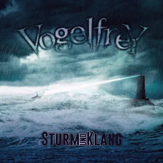 Sturm und Klang by Vogelfrey