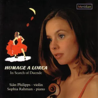 Homage a Lorca: In Search of Duende by Sophia Rahman