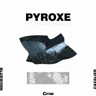 PYROXE by Unknown Artist