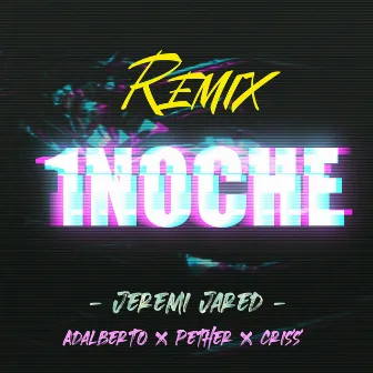 1 Noche (Remix) by Criss