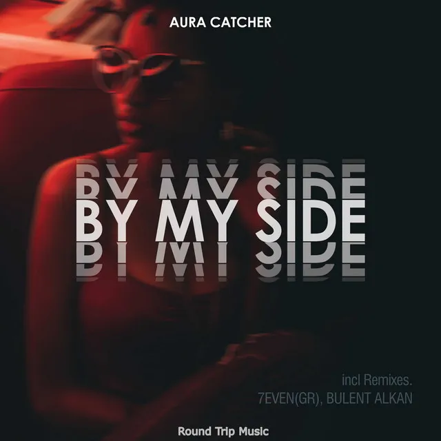 By My Side - Bulent Alkan Remix