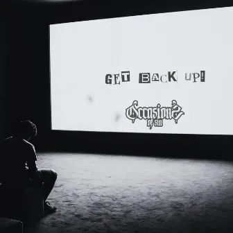 Get Back Up! by Occasions of Sin