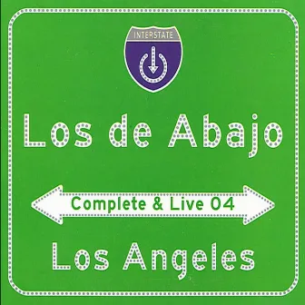 Complete & Live 04 los Angeles by Los De Abajo