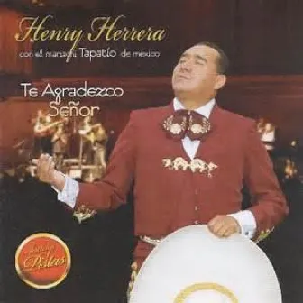 TE AGRADEZCO SEÑOR by Henry Herrera