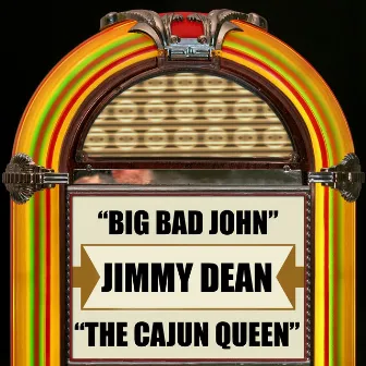 Big Bad John / The Cajun Queen by Jimmy Dean