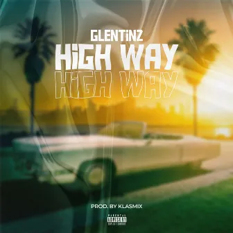 High Way by Glentinz