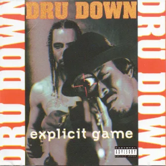 Explicit Game by Dru Down