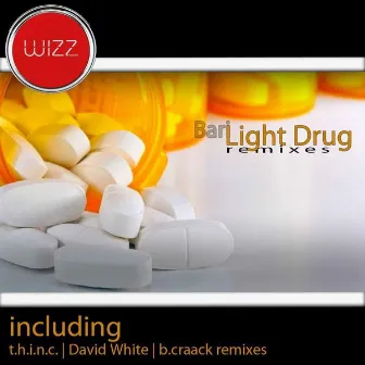 Bari - Light Drug (Remixes) by Bari