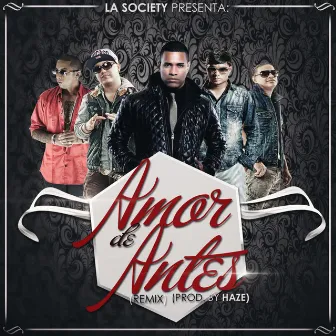 Amor De Antes Re Mix (feat. Plan B, Nengo Flow & Jory Boy) by Amaro