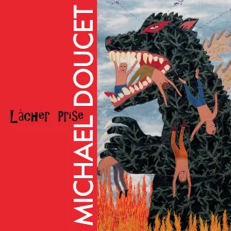 Lâcher Prise by Michael Doucet