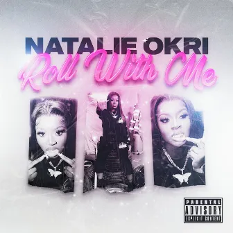 Roll With Me by Natalie Okri