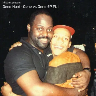 Gene vs Gene - EP (Pt. 1) by Gene Hunt